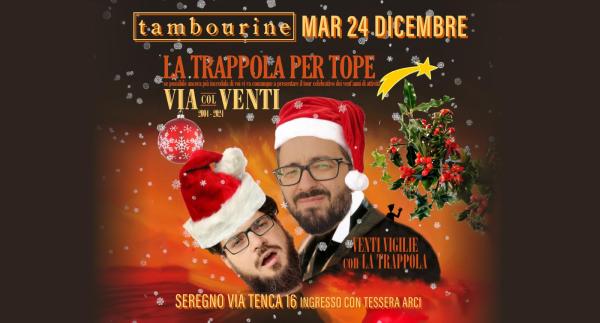 LA VIGILIA CON LA TRAPPOLA PER TOPE