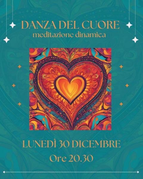 DANZA DEL CUORE - Meditazione dinamica