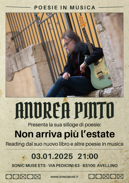 Andrea Pinto presenta il suo libro "Non Arriva più l'estate" - Reading ed altre poesie in musica (Replica)