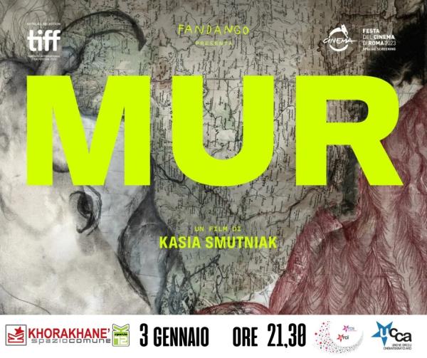 Proiezione Film "MUR" di Kasia Smutniak