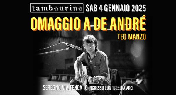 OMAGGIO A DE ANDRÉ • TEO MANZO