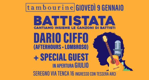 BATTISTATA • DARIO CIFFO (AFTERHOURS – LOMBROSO) + SPECIAL GUEST