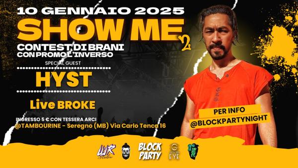 SHOW ME 2 – CONTEST DI BRANI – SPECIAL GUEST HYST
