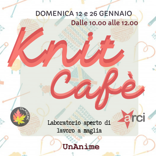 KNIT CAFE' - Laboratorio aperto di lavoro a maglia