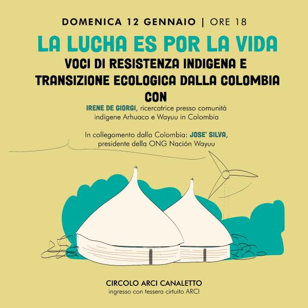 La lucha es por la vida: voci di resistenza indigena e transizione ecologica dalla Colombia