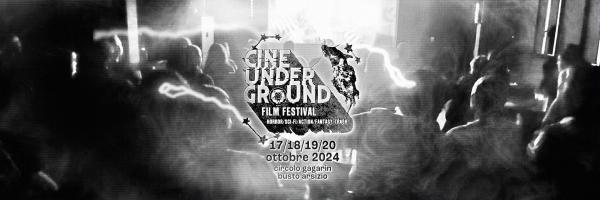Cine Underground VI - Day#1 | Circolo Gagarin
