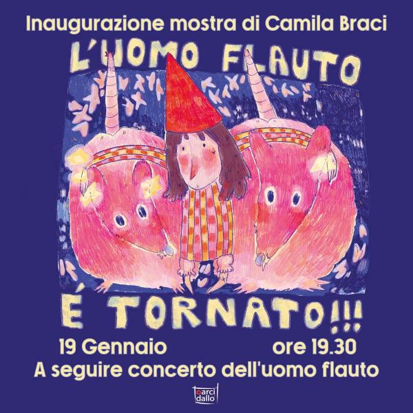 Inaugurazione della mostra "L'uomo flauto è tornato" di CamiLa Braci