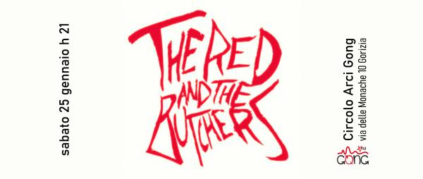 Concerto live "The Red and the Butchers"