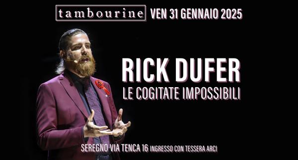 RICK DUFER - LE COGITATE IMPOSSIBILI