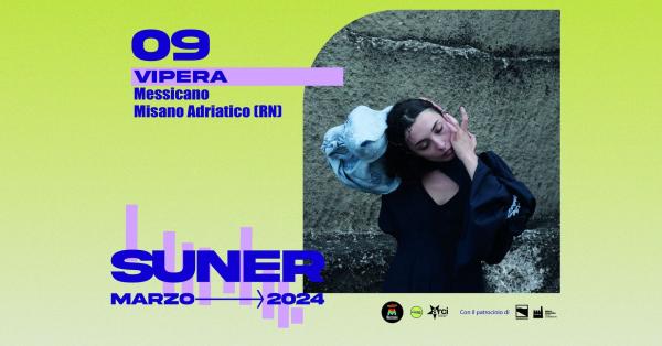 Suner presenta: Vipera live @ Messicano