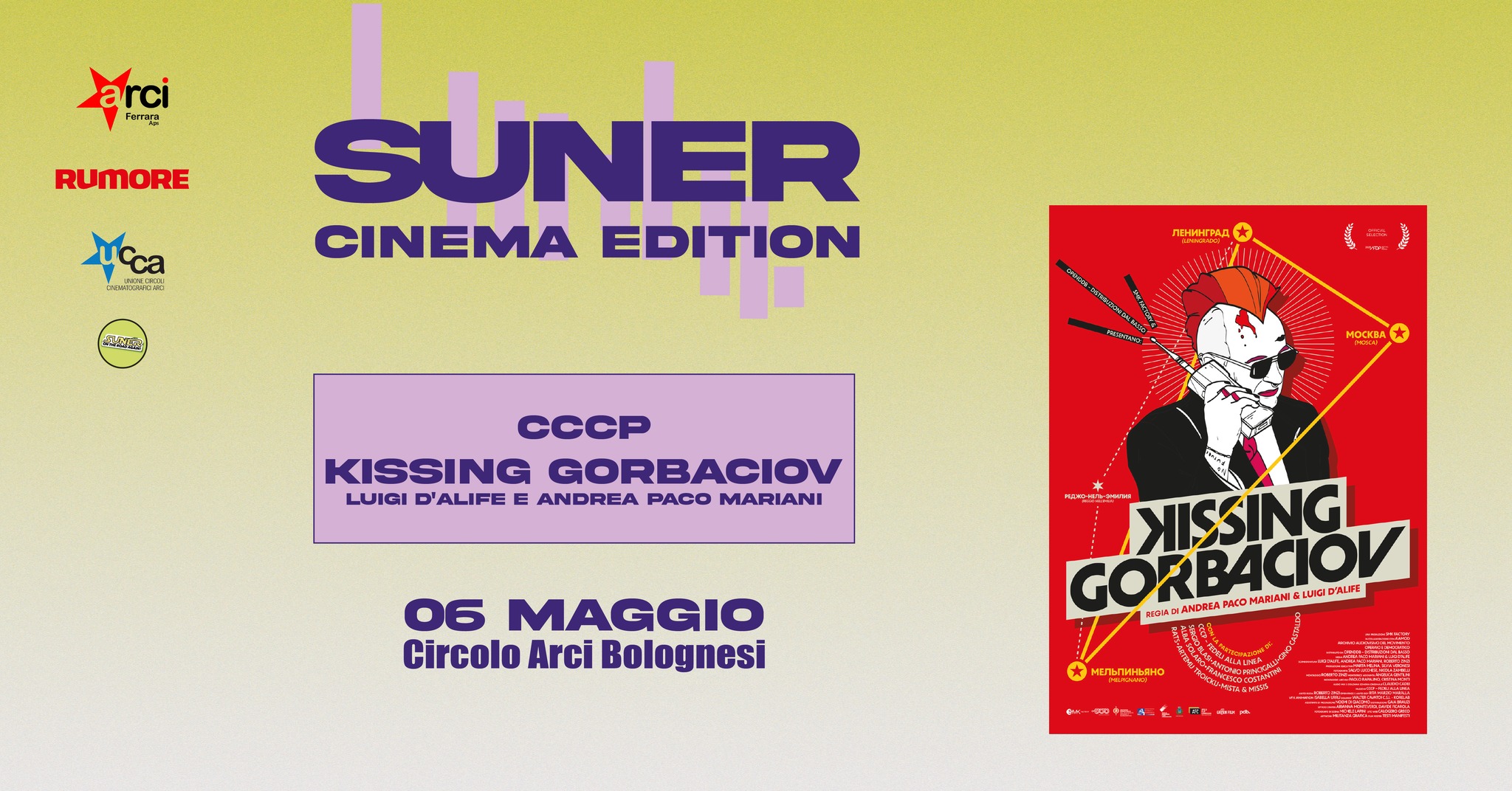 Kissing Gorbaciov @ Circolo Arci Bolognesi [Suner Cinema Edition]