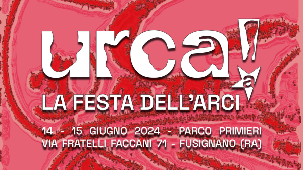 URCA! La festa di Arci Ravenna