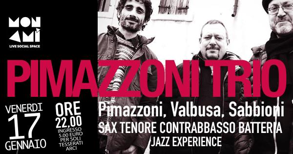 PIMAZZONI TRIO (Pimazzoni - Sabbioni - Valbusa) LIVE