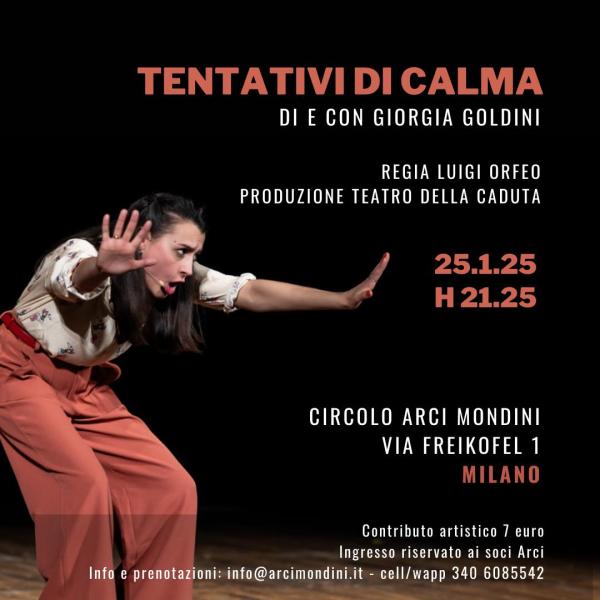 TENTATIVI DI CALMA di e con Giorgia Goldini - Regia Luigi Orfeo