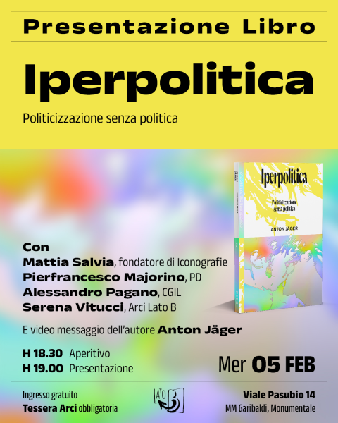 IPERPOLITICA – Politicizzazione senza politica