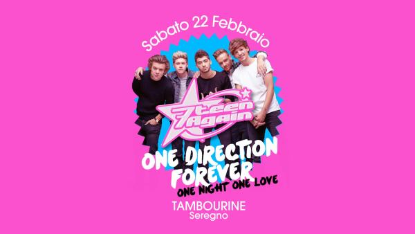 7TEEN AGAIN • One Direction Forever