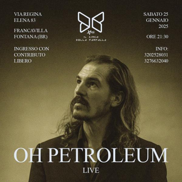 OH PETROLEUM Live @ Il Circo della Farfalla