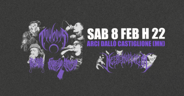 🩸COWBOYSQUAD + KUZKO + FIORELLO MANNAIA + NECRONEPHILIM🩸 @ Arci Dallò