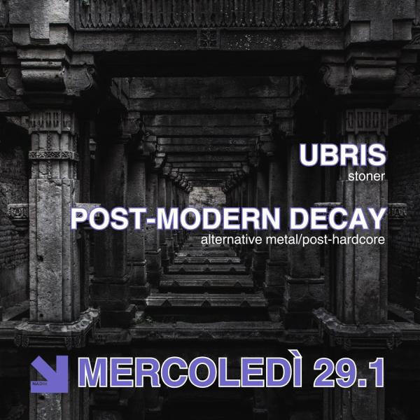 UBRIS + POST-MODERN DECAY