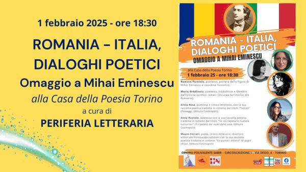 ROMANIA-ITALIA, DIALOGHI POETICI (Omaggio a Mihai Eminescu)