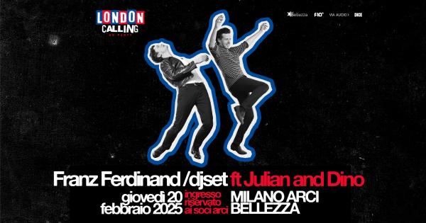 FRANZ FERDINAND DJSET FT JULIAN & DINO