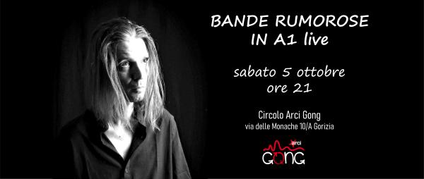 Bande Rumorose In A1 - live