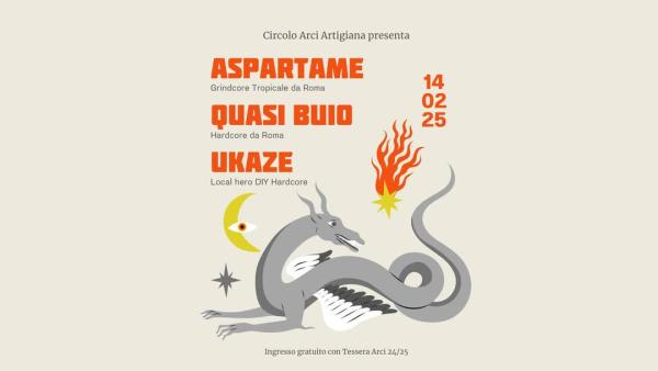 ASPARTAME + QUASI BUIO + UKAZE