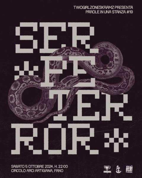 SERPE TERROR - PAROLE IN UNA STANZA 19
