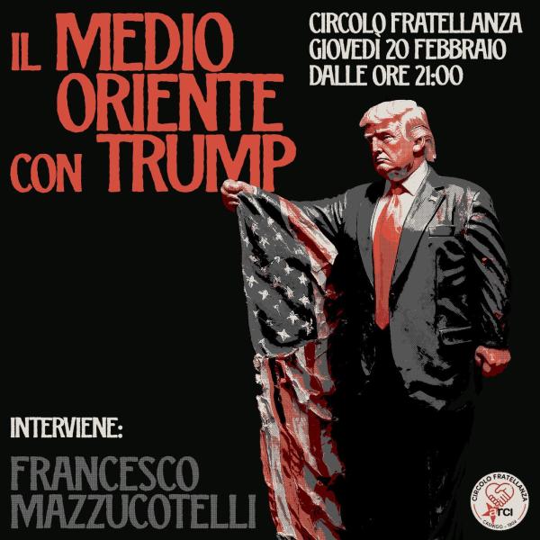 Il Medio Oriente con Trump