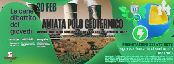 LA CENA DEL GIOVEDI': AMIATA POLO GEOTERMICO dibattito con abitantx, collettivix e comitati a amiatini