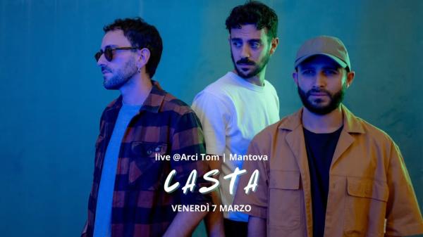 CASTA live @ Arci Tom | Mantova