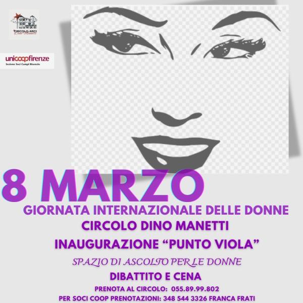 8 Marzo Dibattito & Cena al Circolo Manetti con  Inaugurazione Punto Viola