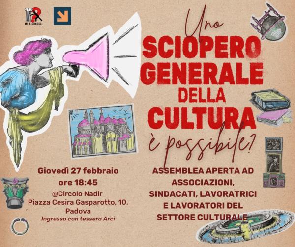 Uno SCIOPERO GENERALE DELLA CULTURA è possibile?