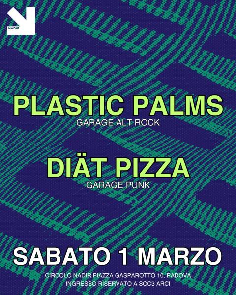 PLASTIC PALMS + DIÄT PIZZA