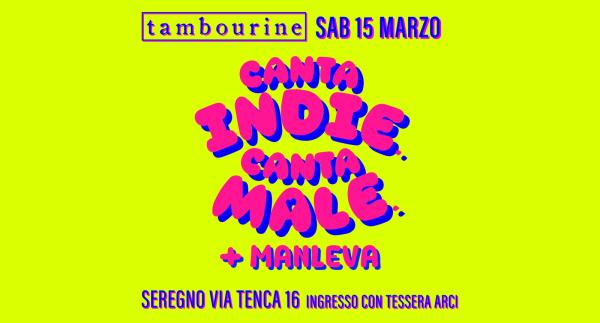 CANTA INDIE. CANTA MALE. + MANLEVA