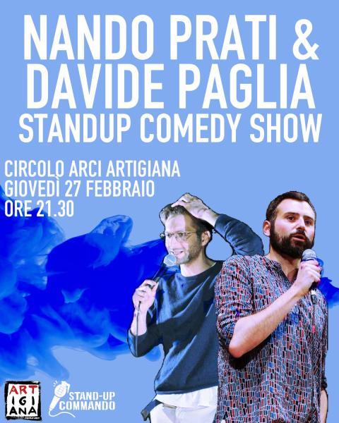 STAND UP COMEDY @ARTIGIANA: Nando Prati/Davide Paglia