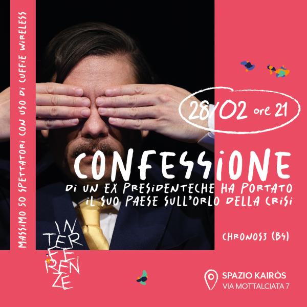 "Confessione di un ex presidente che ha portato il suo paese sull'orlo di una crisi" 28/02 ore 21 a Spazio Kairòs🥰