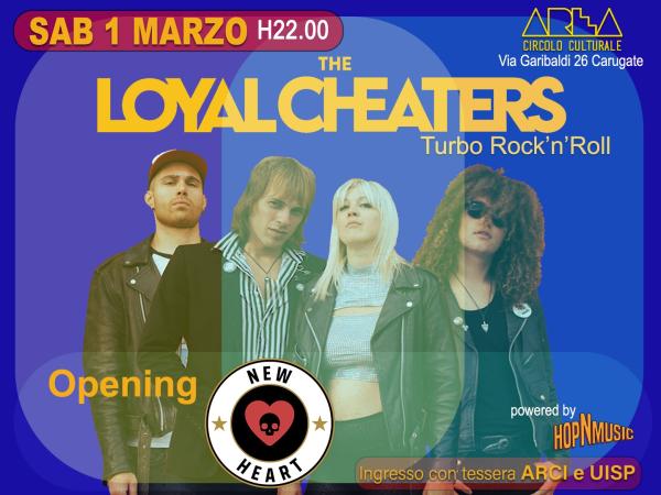 LOYAL CHEATERS + NEW HEART