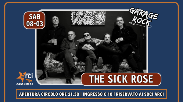 THE SICK ROSE (garage rock)