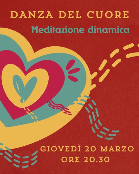 DANZA DEL CUORE - Meditazione dinamica