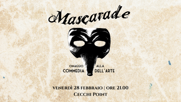 MASCARADE omaggio alla Commedia dell'Arte