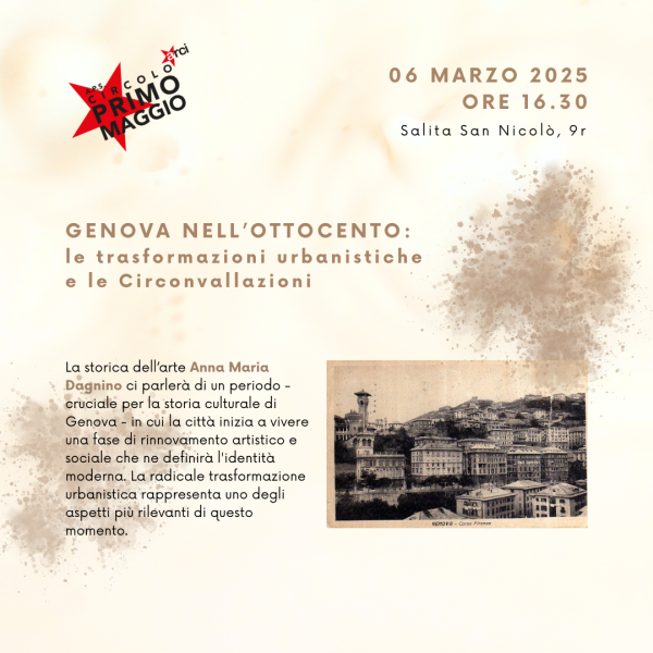 Genova nell’Ottocento: le trasformazioni urbanistiche e le Circonvallazioni