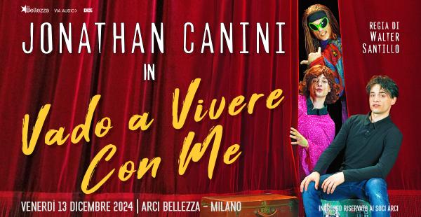 JONATHAN CANINI: VADO A VIVERE CON ME