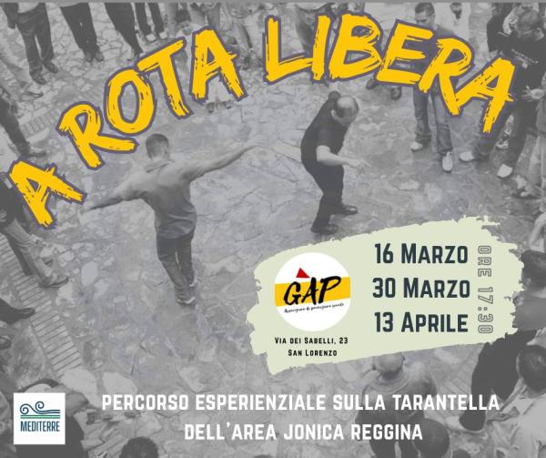 "A ROTA LIBERA" - Percorso esperenziale sulla tarantella dell'area jonico-reggina