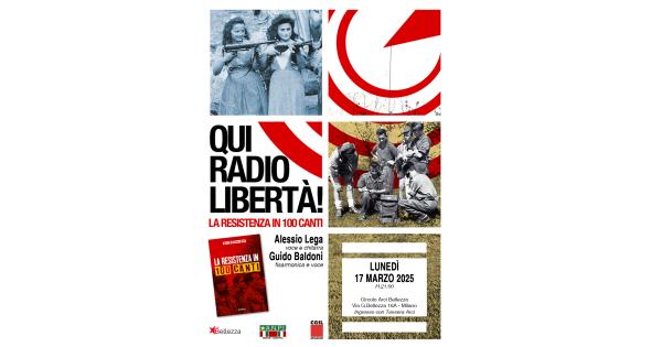 QUI RADIO LIBERTÁ! LA RESISTENZA IN 100 CANTI