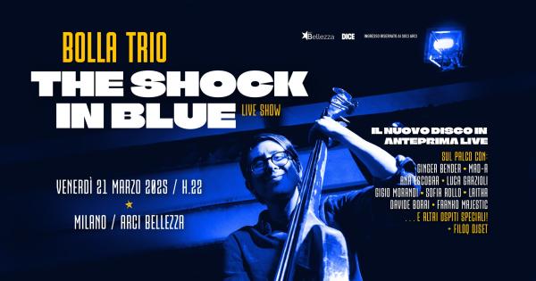 BOLLA TRIO - THE SHOCK IN BLUE