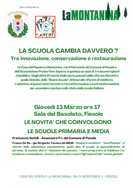 CICLO " LA SCUOLA CAMBIA DAVVERO? " Giovedi 13 marzo ore 17 Sala del Basolato Fiesole