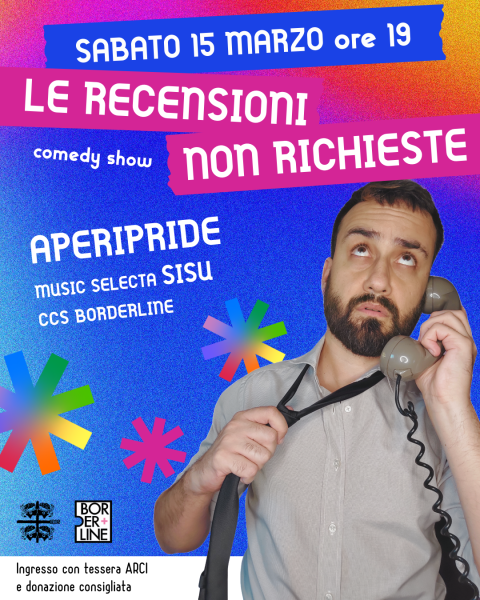 Le recensioni non richieste live! Comedy show e APERIPRIDE