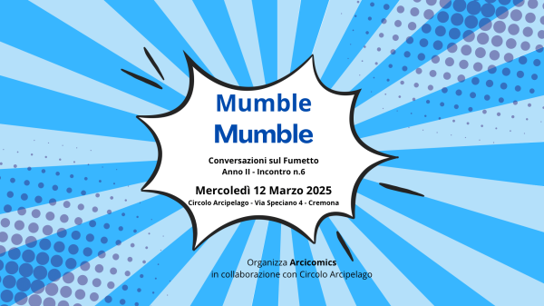 Mumble Mumble - La Rivista sui Fumetti dal vivo