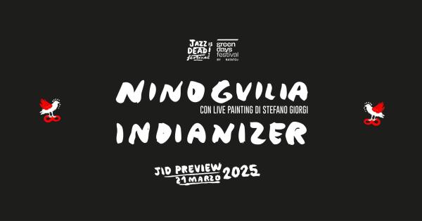 Nino Gvilia & Indianizer Anteprima Jazz is Dead! 2025 | Green Days Festival